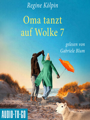 cover image of Oma tanzt auf Wolke 7